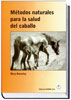 Libro. Métodos naturales para la salud del caballo