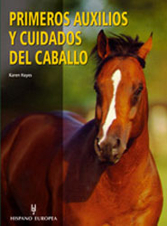 Libro. Primeros auxilios y cuidados del caballo