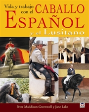 Libro. Vida y Trabajo con el caballo Espaol y el Lusitano