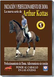 DVD. Arthur Kottas II. Poner al caballo en las ayudas