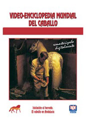 DVD. Enciclopedia mundial del caballo. Iniciación al herrado