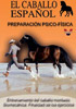 DVD. Caballo Español. Preparación psico-física