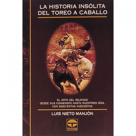 Libro. La historia insólita del toreo a caballo