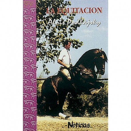 LIBRO: LA EQUITACION 2ªEDIC. (ALOIS PODLAISKY)