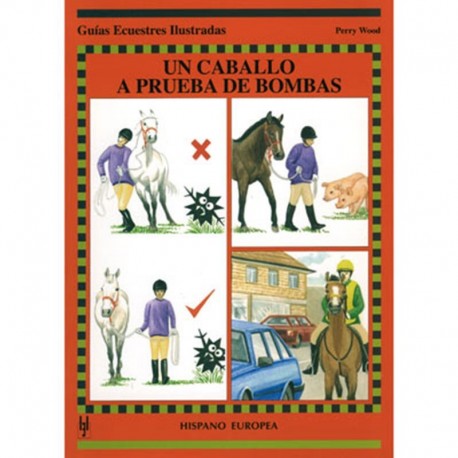 LIBRO: GUÍA. UN CABALLO A PRUEBA DE BOMBAS
