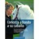 LIBRO: CONOZCA A FONDO SU CABALLO (PICOBELLO)