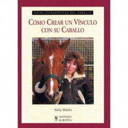 LIBRO: GUÍA F. CÓMO CREAR UN VÍNCULO CON SU CABALLO