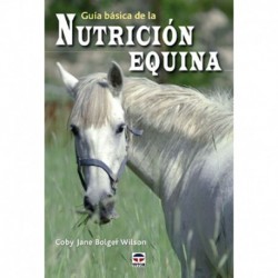 LIBRO: GUÍA. BÁSICA DE LA NUTRICIÓN EQUINA (TUTOR)