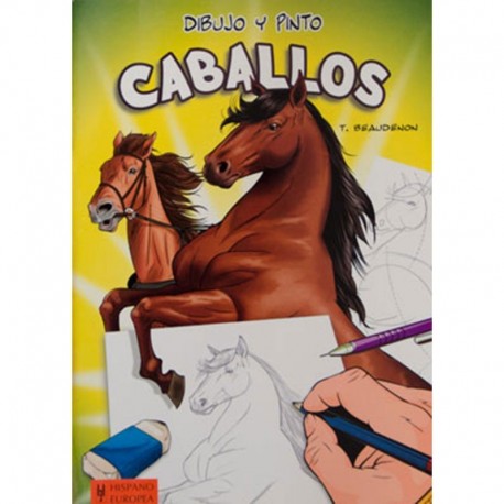 LIBRO: DIBUJO Y PINTO CABALLOS (T.BEAUDENON)