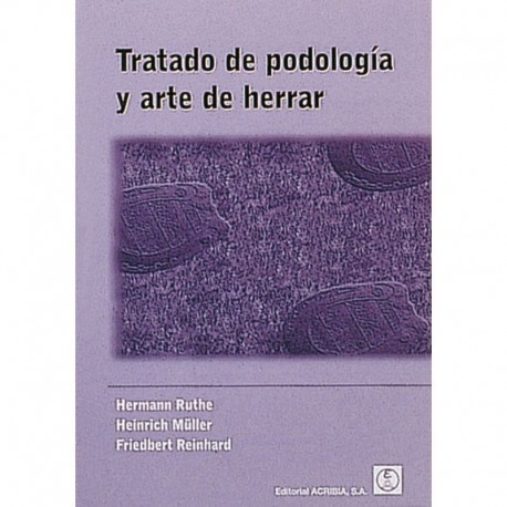 LIBRO: TRATADO DE PODOLOGÍA Y ARTE DE HERRAR